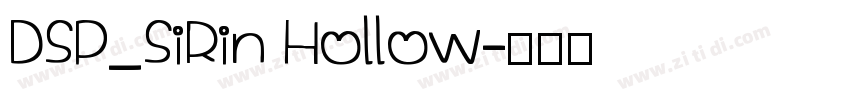 DSP_SiRin Hollow字体转换